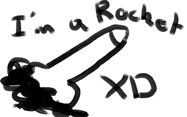 I'm a rocket